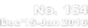 No. 154  Dec’15-Jan 2016